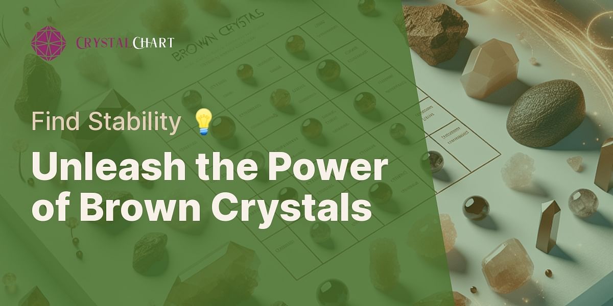 Exploring the Healing Properties of Brown Crystals Grounding