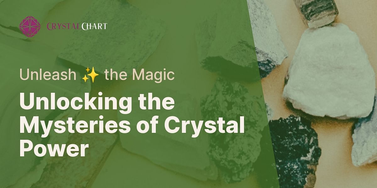 Why do crystals have powers?