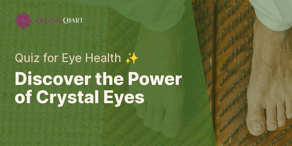 Crystal Clear Eyes and Crystal Therapy for Eye Health Quiz Crystal Chart